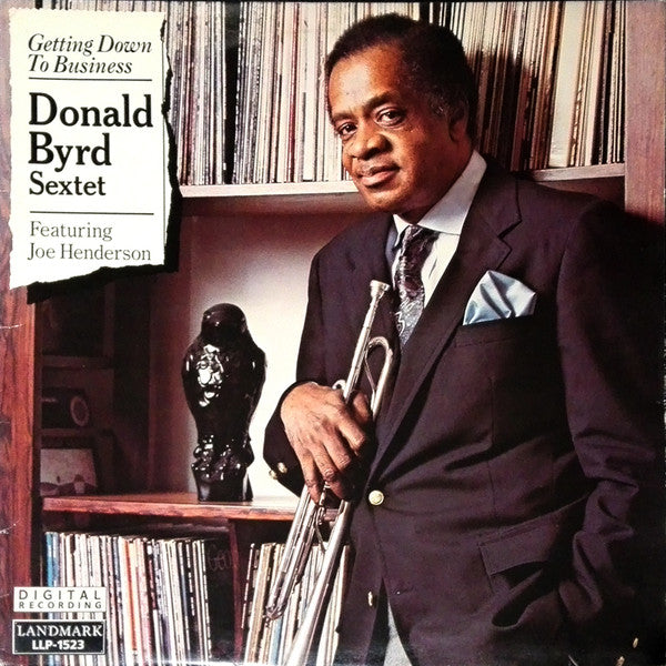 Donald Byrd Sextet Featuring Joe Henderson : Getting Down To Business (LP, Album)