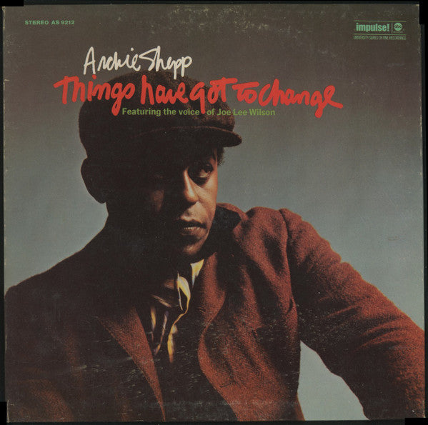 Archie Shepp : Things Have Got To Change (LP, Album, Gat)