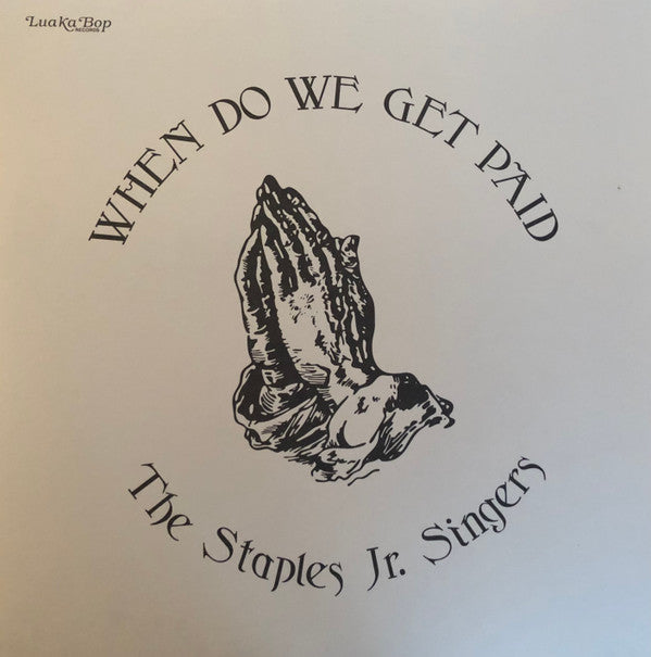 Staples Jr. Singers : When Do We Get Paid (LP, Album, RE)