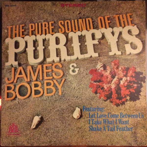 James & Bobby Purify : The Pure Sound Of The Purifys - James & Bobby (LP, Album, Bes)
