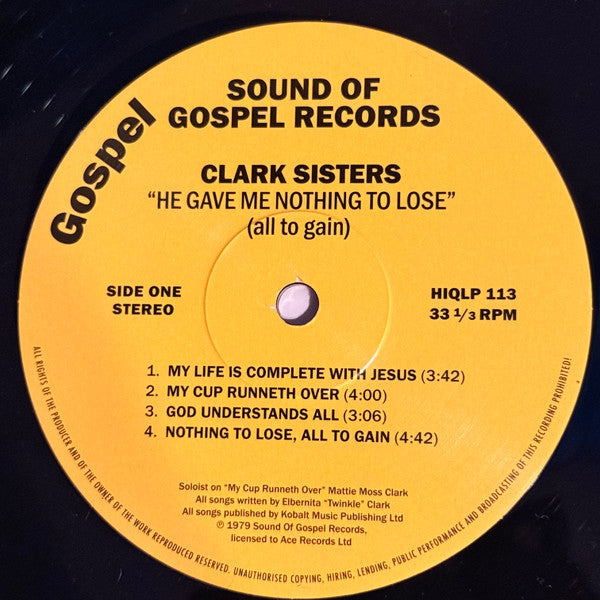 The Clark Sisters : He Gave Me Nothing To Lose (But All To Gain) (LP, Album, RE)