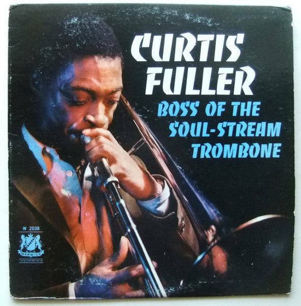 Curtis Fuller : Boss Of The Soul-Stream Trombone (LP, Album, Mono)